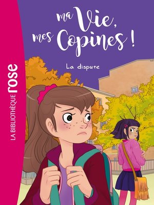 cover image of Ma vie, mes copines 06--La dispute